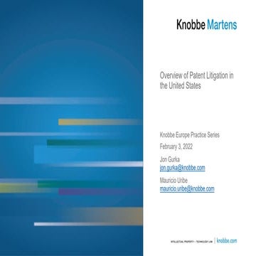  Overview of Patent Litigation in the United States - Knobbe Practice Webinar...