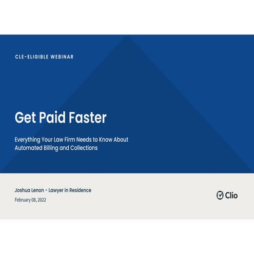Get Paid Faster: Everything Your Law Firm Needs to Know About Automated Billi...