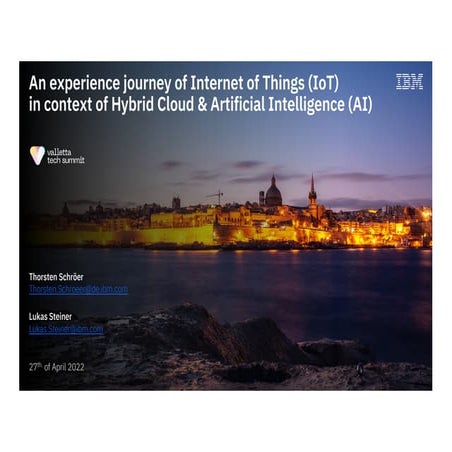 IBM @ Valletta Tech Conference - IoT and beyond April 2022
