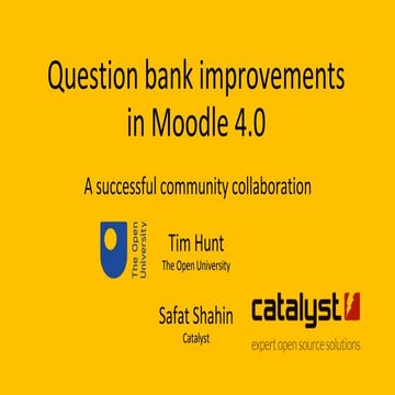 Question bank improvements in Moodle 4.0 : A successful community collaboration