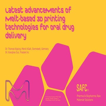 Latest advancements of melt based 3D printing technologies for oral drug delivery