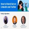 How to Stand Out on LinkedIn and Twitter