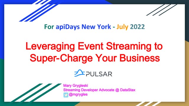 apidays New York - Leveraging Event Streaming to Super-Charge your Business, ...