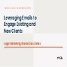 Leveraging Emails to Engage Existing and New Clients