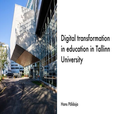 Digital transformation in education in Tallinn University