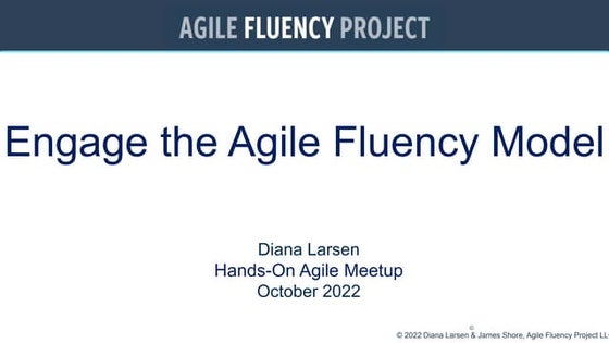 Engage the Agile Fluency® Model with Diana Larsen — Hands-on Agile #46