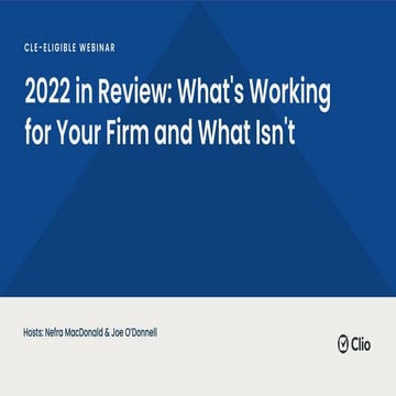 2022 in Review: What's Working for Your Firm and What Isn't