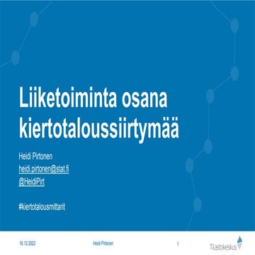 15.12.2022 Missä mennään Suomi? Kiertotalousmittari suunnannäyttäjinä
