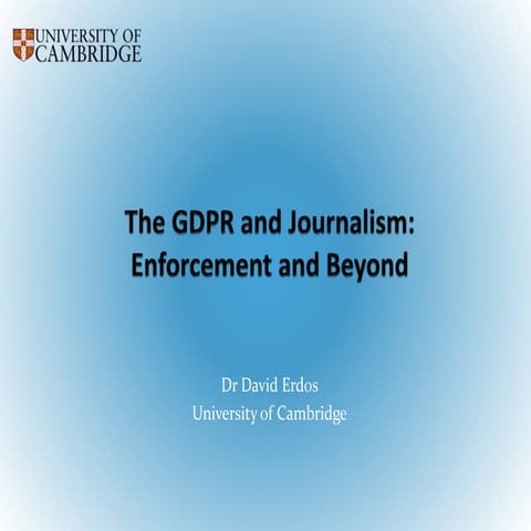 The GDPR and Journalism: Enforcement and Beyond