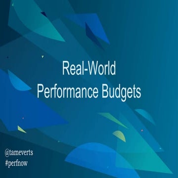 Real-World Performance Budgets [PerfNow 2022]