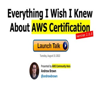 What I Wish I Knew About AWS Certification 2022