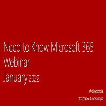 January 2022 CIAOPS Need to Know Webinar