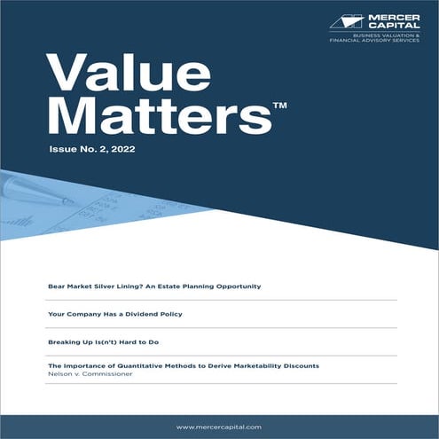 Mercer Capital's Value Matters™ | Issue 2, 2022 