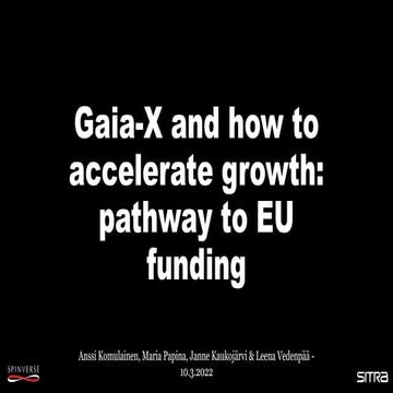Gaia-X and how to accelerate growth – pathway to EU funding webinar 10 March ...