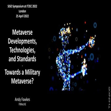 Metaverse Developments, Technologies, and Standards - Towards a Military Meta...
