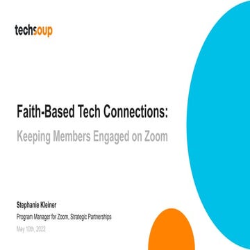 2022_05_10_Faith-Based Tech Connections_ Keeping Members Engaged on Zoom.pdf