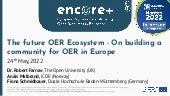  The future OER Ecosystem - On building a community for OER in Europe