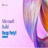 20220616_MicrosoftBuildRecapParty_Opening