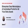 Enterprise Data Marketplace: A Centralized Portal for All Your Data Assets