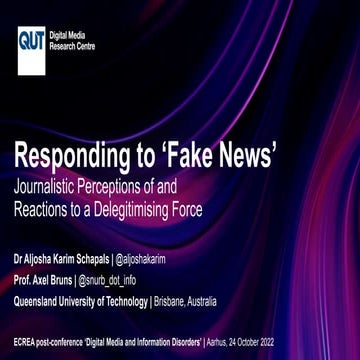 Responding to ‘Fake News’: Journalistic Perceptions of and Reactions to a Del...