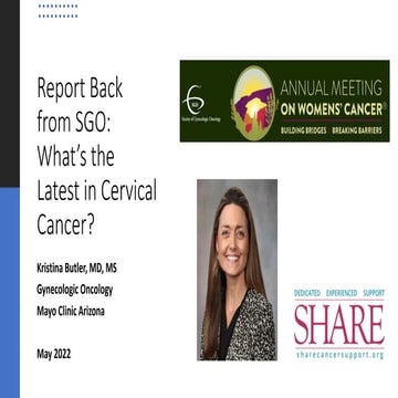 Report Back from SGO: What’s the Latest in Cervical Cancer? - 2022