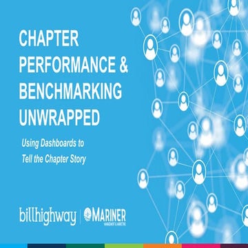 Chapter Performance & Benchmarking Unwrapped: Using Dashboards to Tell the Ch...
