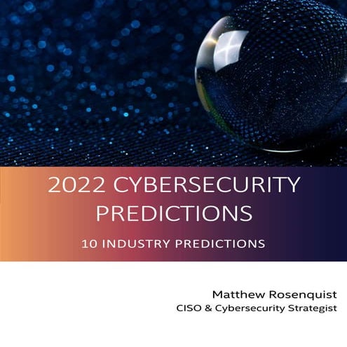 2022 Cybersecurity Predictions
