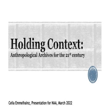 Holding Context: Anthropological Archives for the 21st Century