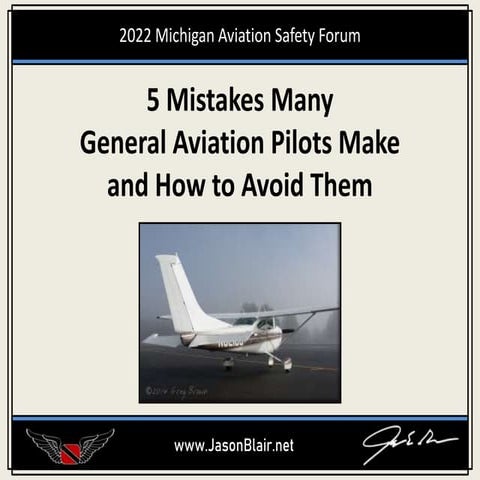 2022 MI FAASTeam Presentation - 5 Mistakes Many General Aviation Pilots Make ...