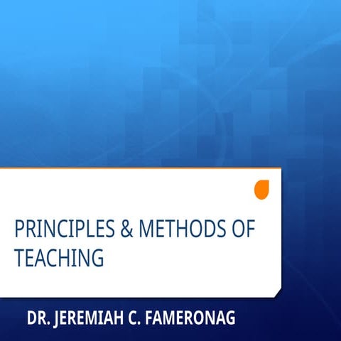 Principles & Methods of Teaching Students | PPTX