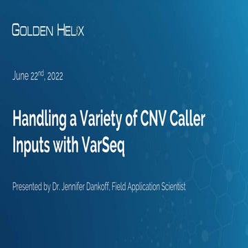 Handling a Variety of CNV Caller Inputs with VarSeq