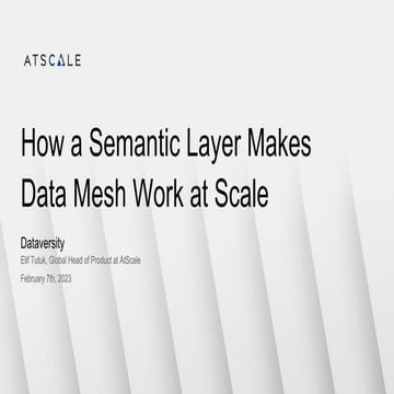 How a Semantic Layer Makes Data Mesh Work at Scale | PDF | Cloud ...
