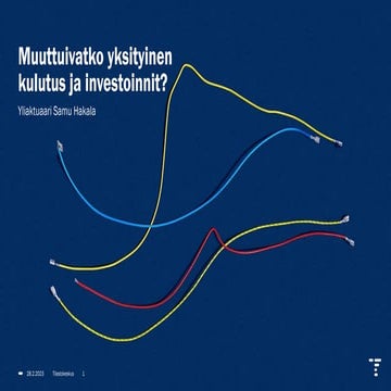 28.2.2023 Tiedotustilaisuus: Suomen talouden kehitys 2022 | PDF