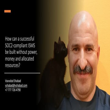 How can a successful SOC2-compliant ISMS be built without power, money and allocated resources?