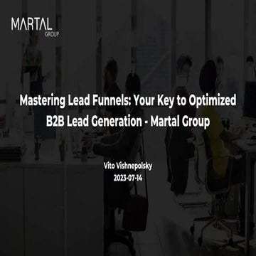 Mastering Lead Funnels: Your Key to Optimized B2B Lead Generation