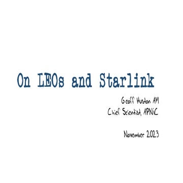 40th TWNIC OPM: On LEOs (Low Earth Orbits) and Starlink Download