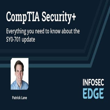 2023.06 - CompTIA Security+ Everything you need to know about the new exam .pptx