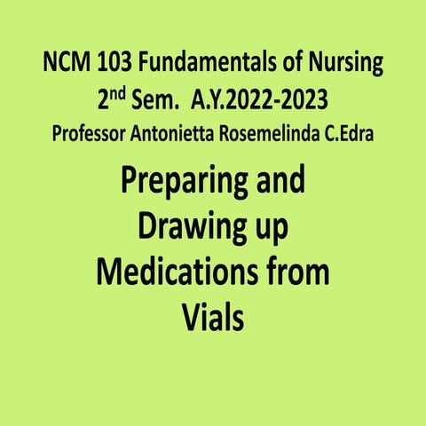 2023-NCM-103-Fundamentals-of-Nusg.-Drawing-a-medication-from-a-vial..pptx