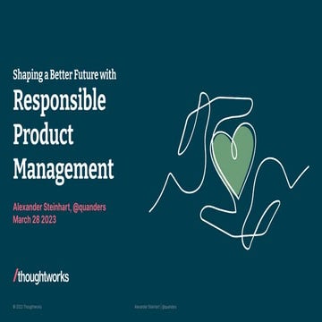 Responsible  Product Management, Shaping a Better Future with 