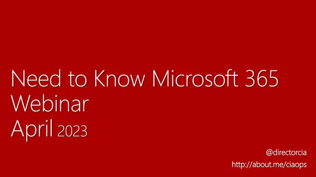 April 2023 CIAOPS Need to Know Webinar