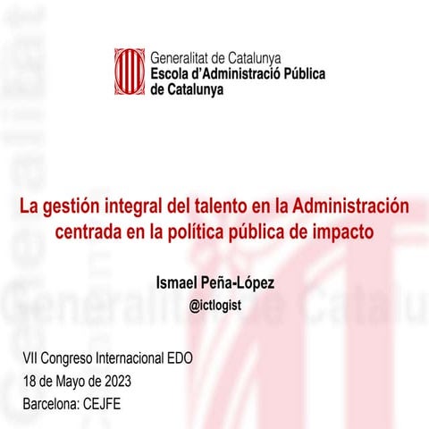 La gestión integral del talento en la Administración centrada en la política ...