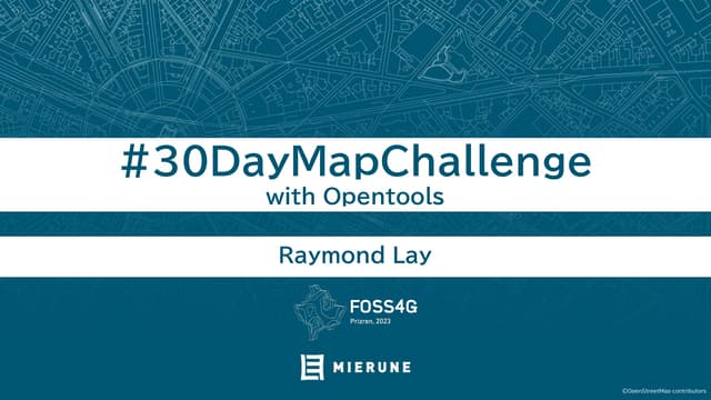 FOSS4G Prizren - #30daymapchallenge with Opentools