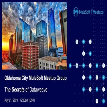 20230721_OKC_Meetup_MuleSoft.pptx