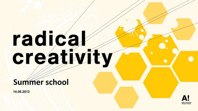 Radical Creativity Scenarios Summer School Scenario