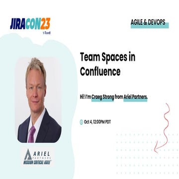 20231004 JiraCon Team Spaces In Confluence