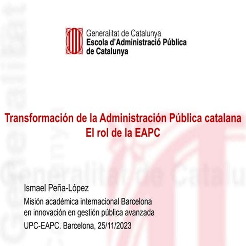 Transformación de la Administración Pública catalana. El rol de la EAPC