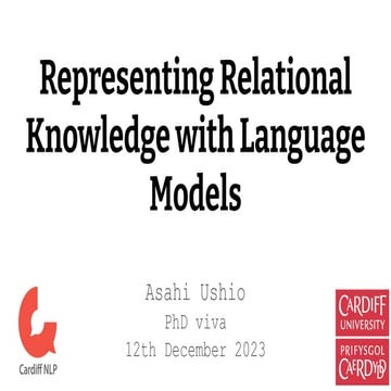 2023-12, PhD Viva at Cardiff University, Representing Relational Knowledge wi...