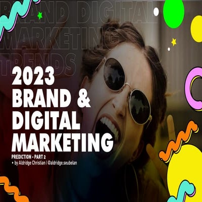 2023 brand & digital marketing Trends