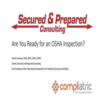 2023 Compliatric Webinar Series - Are You Ready for an OSHA Inspection.pdf