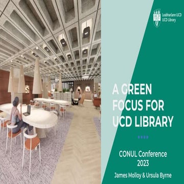 A Green Focus for UCD Library
